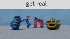 get real