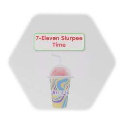 7-Eleven [Slurpee Time!]