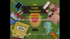 The Cursed Spongebob Movie 2: PLAKON GETS BIG [SOUNDTRACK]