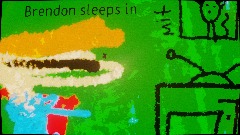 Brendon sleeps in