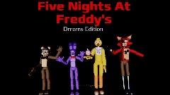 Five Nights At Freddy's Dreams Edition Teaser