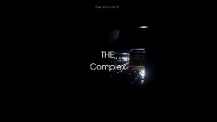 THE Complex | A found footage game