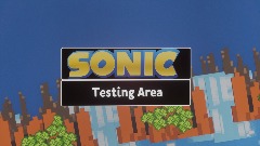 Sonic testing Area. (Version 1)