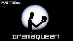 Drama Queen