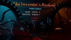 The Inventor's Machine - FABLE EDITION