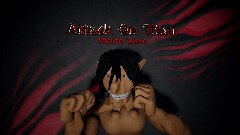 Attack On Titan (Dreams Edition)