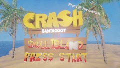 Crash bandicoot skull island test (buggy ahhh), (s c r a p e d)