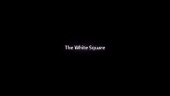 The White Square     Main Menu