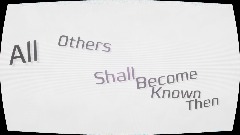 All Others Shall Become Known Then (Lyric Video)
