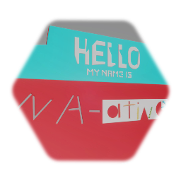 Hello my name is NA-ative