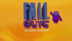 Fall Guys: Ultimate Knockout (WIP)NEW UPDATE!