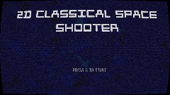 2DCSP - 2d Classical Space Shooter