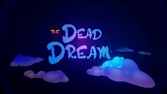 The Dead Dream (WIP)