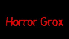 Horror Grox intro V2
