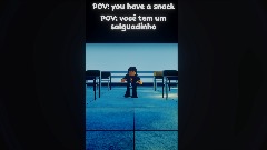 [🇧🇷 + 🇺🇸] You have a snack