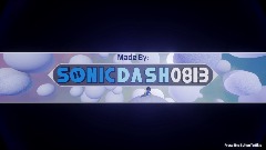 SonicDash0813 Intro