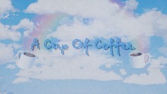 A Cup Of Coffee