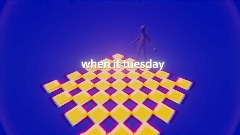 when it tuesday