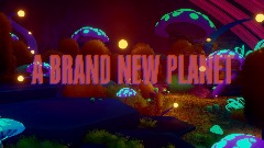 A BRAND NEW PLANET