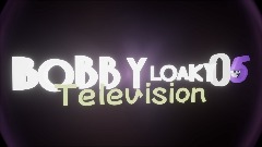 Bobbyloaky06 Television logo