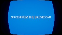 SPACES FROM THE BACKROOMS VOL 2