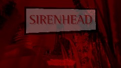 SIRENHEAD Found footage WIP