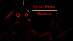 Stylized Nightmare Freddy Showcase