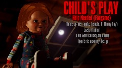 Child's Play [HELP NEEDED]