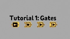 DreamsTutorials B<term> Tutorial 1: Gates