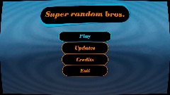 Super *random* bros.