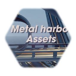 Metal harbor assets