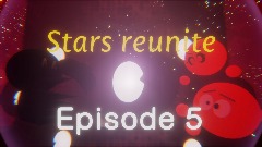 Stars reunite 5: The stars