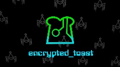encrypted_toast Title Card 2.0