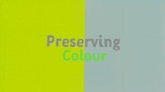 Preserving colour