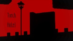Torch Hotel [T.S]