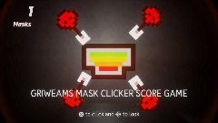 GRIWEAMS MASKS CLICKER V1.1.3