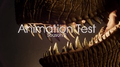 *<term>Animation Test:-Season 2. The T-rex #01