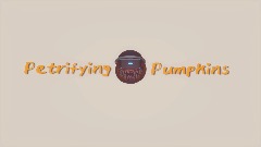 Petrifying Pumpkins Promo Videos