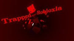 TRAPPED ROBLOXLA