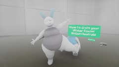 How to drain Water Cooler Robots/Androids! By Hi-Dro!