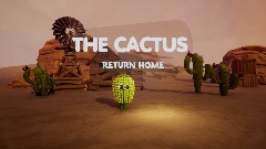 The cactus return home