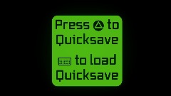 Quicksave + Load System