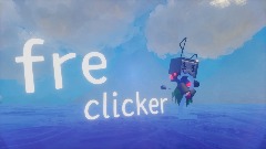 Fre Clicker <clue>2</clue> [PUBLIC TESTING DEMO]