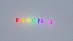 Physics 3 Intro