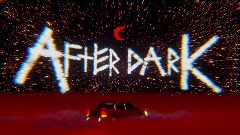 AFTER DARK [2025 Remastered]