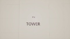 The tower teaser