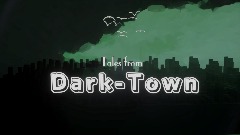 Tales of Dark-Town
