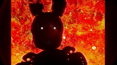 <button="SPRINGTRAP. I HATE YOU I'VE ALWAYS HATED YOU!">