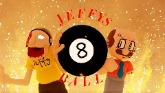 Jeffy's 8 ball!<clue> (AETHOS RETAKE) OLD