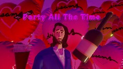 Party All The Time